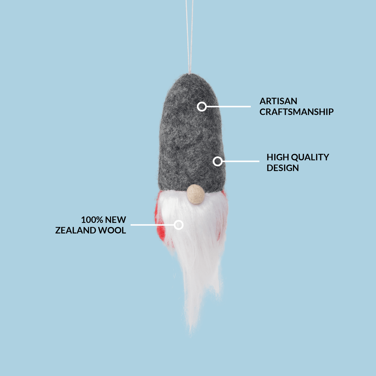 Every strong ornament is made with 100% New Zealand wool and is ultra-durable. No breaking ornaments like this!
